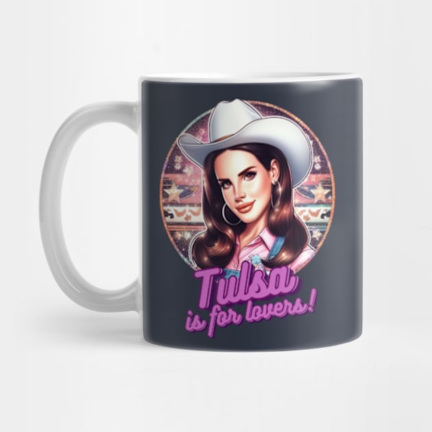 Lana Del Rey - Tulsa Is For Lovers by Tiger Mountain Design Co.